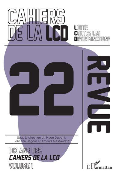 Dix ans des Cahiers de la LCD - Volume 1