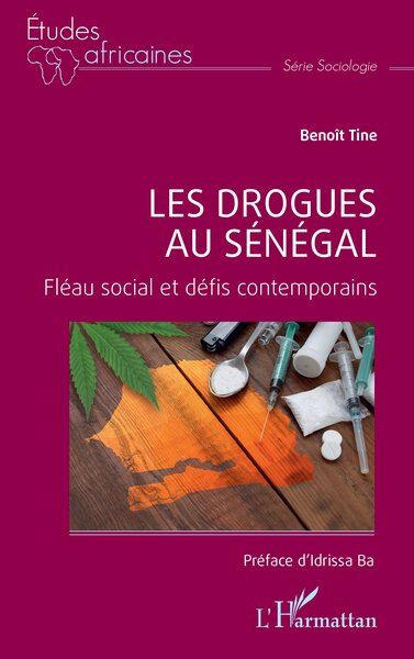 Les drogues au Sénégal - Fléau social et défis contemporains