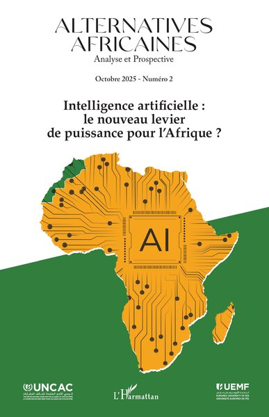 Alternatives africaines octobre 2025 numero 2 - Intelligence artificielle : le nouveau levier de puissance pour l’Afrique ?