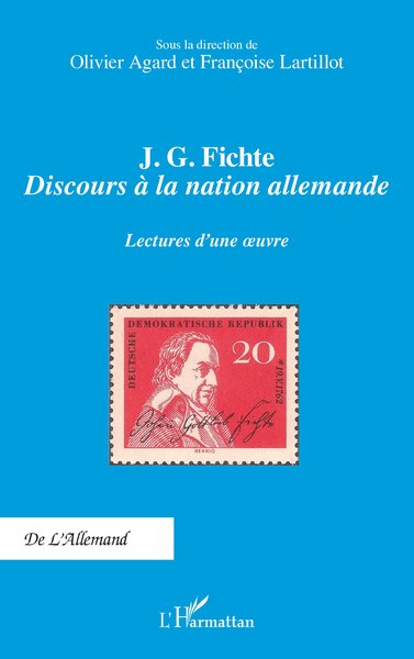 J. G. Fichte - Discours à la nation allemande - Lectures d'une œuvre