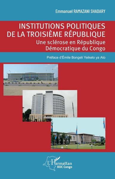 Institutions politiques de la troisième république - Une sclérose en République Démocratique du Congo