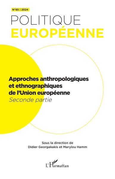 Approches anthropologiques et ethnographiques de l’Union européenne - Seconde partie