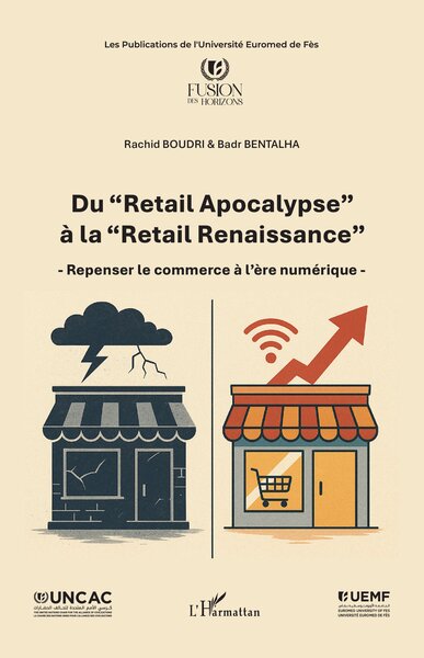 Du “Retail Apocalypse” à la “Retail Renaissance” - - Repenser le commerce à l’ère numérique -