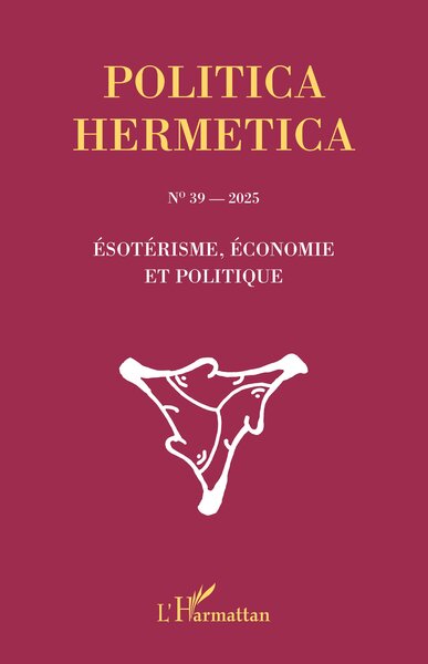 Ésotérisme, économie et politique no 39 — 2025