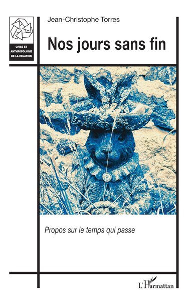 Nos jours sans fin - Propos sur le temps qui passe