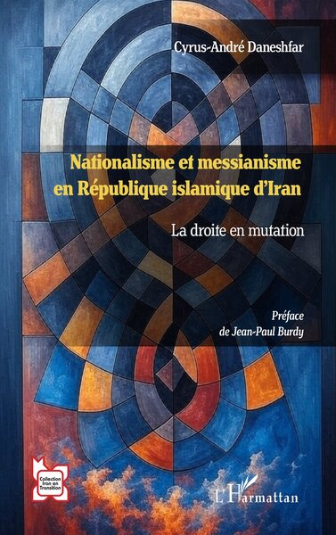 Nationalisme et messianisme en République islamique d’Iran - La droite en mutation