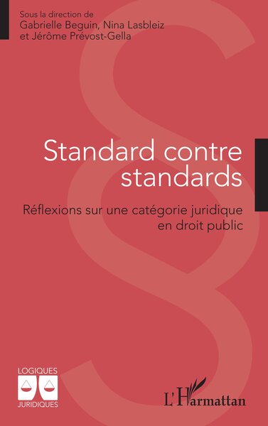 Standard contre standards - Réflexions sur une catégorie juridique en droit public
