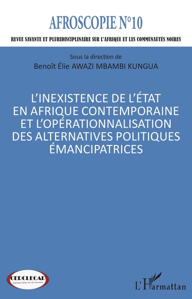 L’inexistence de l’État en Afrique contemporaine et l’opérationnalisation des alternatives politiques émancipatrices