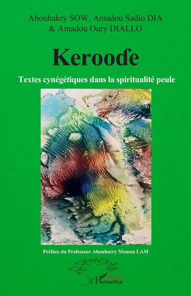 Kerooɗe - Textes cynégétiques dans la spiritualité peule