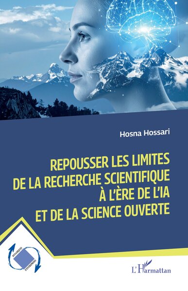 Repousser les limites de la recherche scientifique à l’ère de l’IA et de la science ouverte