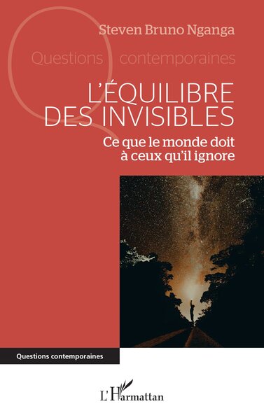 L’équilibre des invisibles - Ce que le monde doit à ceux qu’il ignore