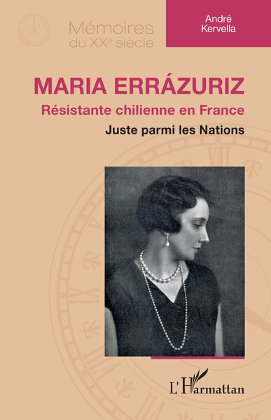 Maria Errázuriz - Résistante chilienne en France - Juste parmi les Nations