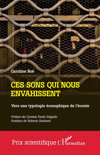 Ces sons qui nous envahissent - Vers une typologie écosophique de l'écoute