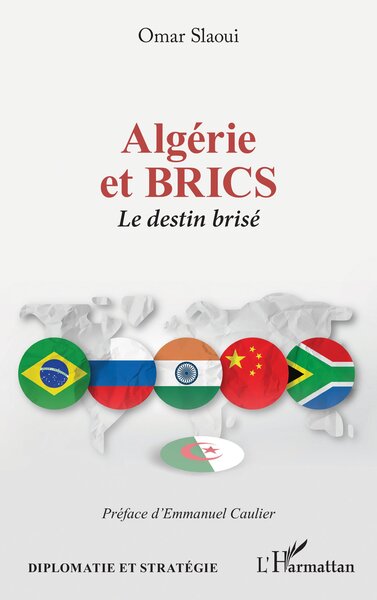 Algérie et BRICS - Le destin brisé