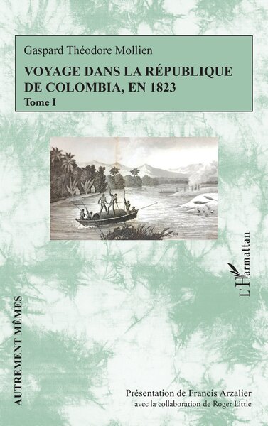 Voyage dans la république de Colombia, en 1823 - Tome I