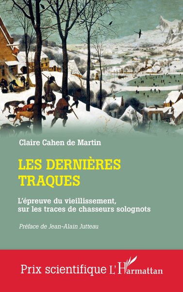 Les dernières traques - L'épreuve du vieillissement, sur les traces de chasseurs solognots