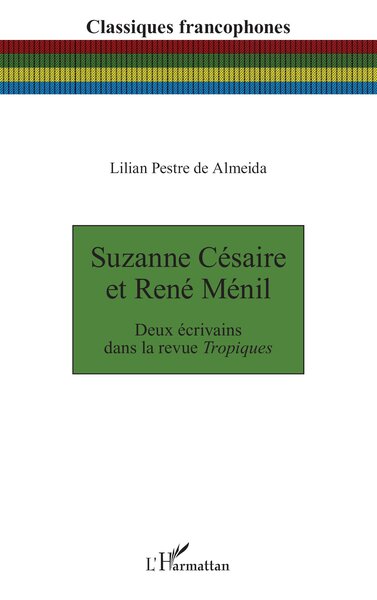 Suzanne Césaire et René Ménil - Deux écrivains dans la revue Tropiques