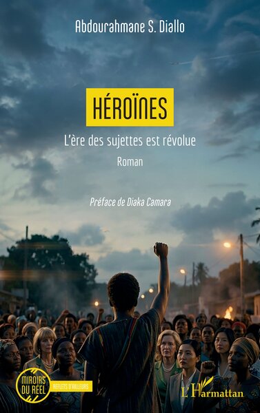 Héroïnes - L’ère des sujettes est révolue