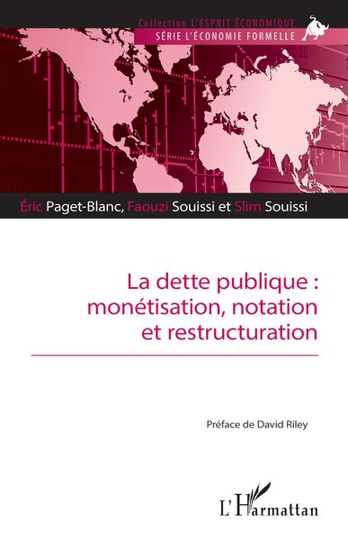 La dette publique : monétisation, notation et restructuration