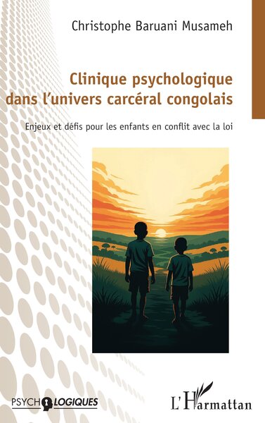 Clinique psychologique dans l’univers carcéral congolais - Enjeux et défis pour les enfants en conflit avec la loi