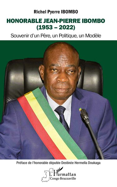 Honorable Jean-Pierre Ibombo (1953-2022) - Souvenir d'un Père, un Politique, un Modèle