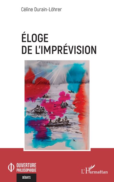 Éloge de l’imprévision