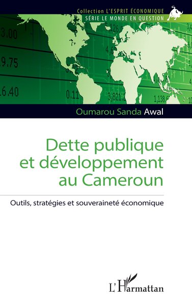Dette publique et développement au Cameroun - Outils, stratégies et souveraineté économique