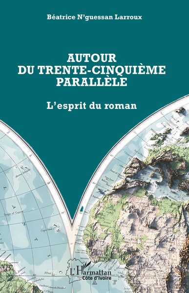 Autour du trente-cinquième parallèle - L’esprit du roman