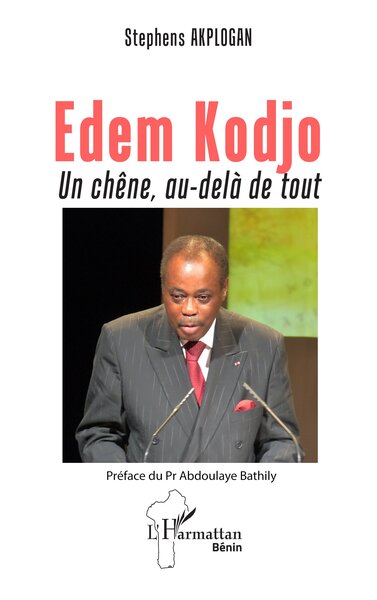 Edem Kodjo - Un chêne, au-delà de tout