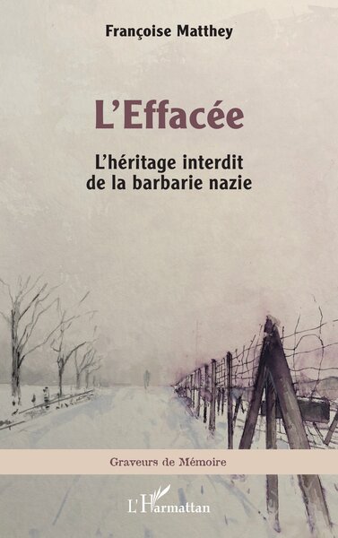 L’Effacée - L’héritage interdit de la barbarie nazie