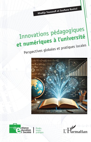 Innovations pédagogiques et numériques à l’université - Perspectives globales et pratiques locales