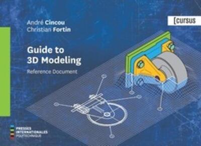 Guide to 3D Modeling - Reference Document