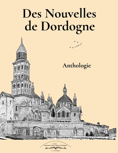 Des Nouvelles de Dordogne - Anthologie