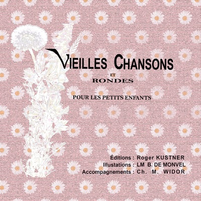 Vieilles chansons et rondes pour petits enfants