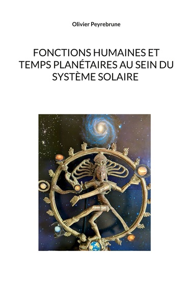 Fonctions humaines et temps planétaires au sein du système solaire