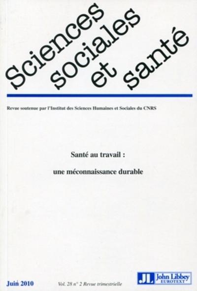Revue sciences sociales et santé - Vol. 28 - N°2 - Juin 2010 - Santé au travail : une méconnaissance durable