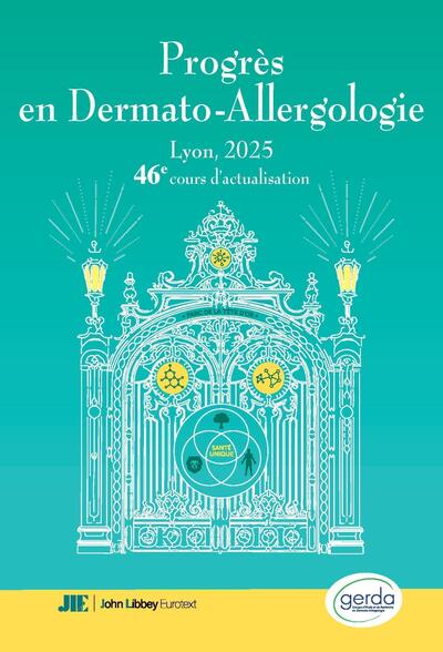 Progrès en Dermato-Allergologie. Gerda 2025 - 46e Cours d'actualisation