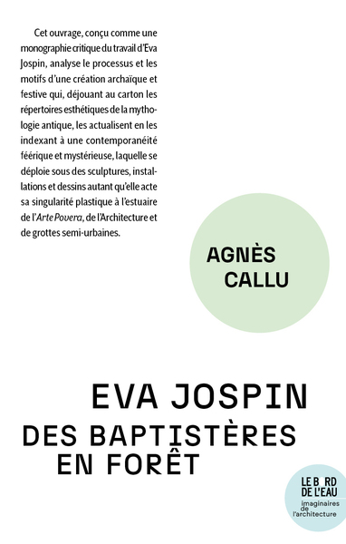 Eva Jospin - Des baptistères en forêt