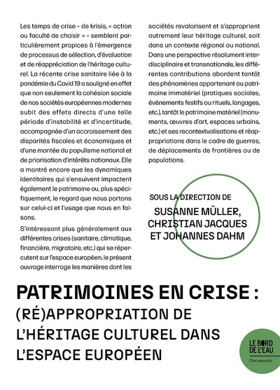 Patrimoines en crise - (ré)appropriation de l'héritage culturel dans l'espace européen