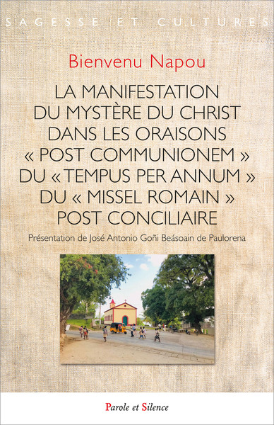 La manifestation du mystère du Christ - Dans les oraisons « post communionem » du « tempus per annum » du « missel romain » post conciliaire