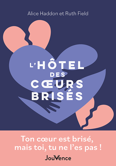 L'hôtel des cœurs brisés - Ton cœur est brisé mais toi tu ne l'es pas