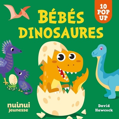 Saisissants pop-up - Bébés dinosaures NE
