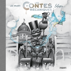 Les Contes Mécaniques T1 - T1- Silence