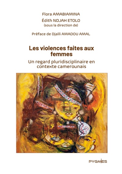 Les violences faites aux femmes - Un regard pluridisciplinaire en contexte camerounais