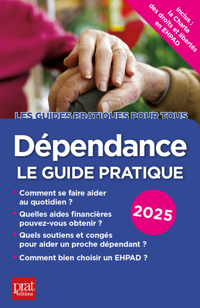 Dépendance, le guide pratique 2025