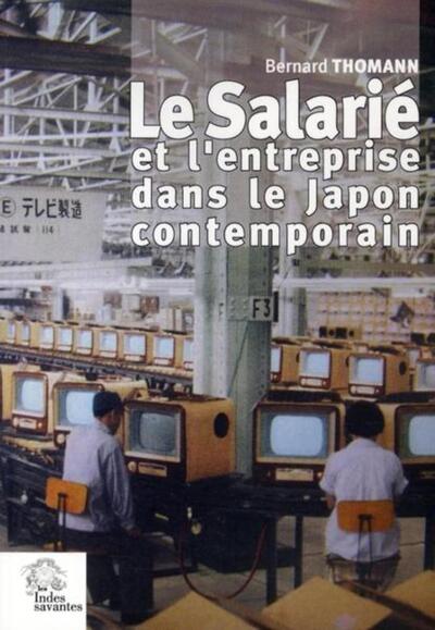 Le Salarié et l'entreprise dans le Japon contemporain