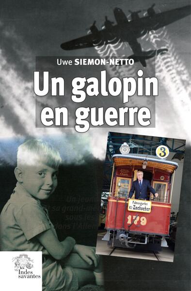 Un galopin en guerre - Un jeune garçon et sa grand-mère luthérienne sous les bombes dans l'Allemagne nazie