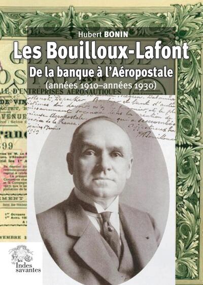 Les Bouilloux-Lafont - De la banque à l'Aéropostale (années 1910-années 1930)