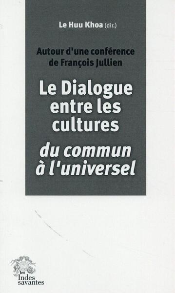 Dialogue entre les cultures Francois Jullien