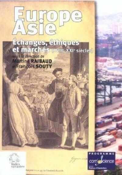 Europe-Asie - Echanges, éthiques et marchés